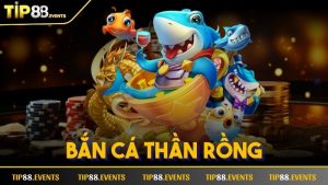 Bắn Cá Thần Rồng