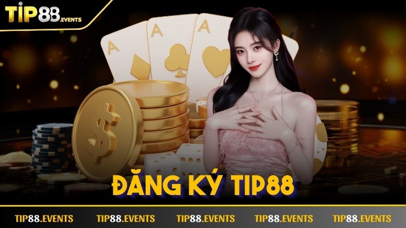 Đăng Ký TIP88