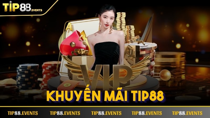 Khuyến Mãi TIP88