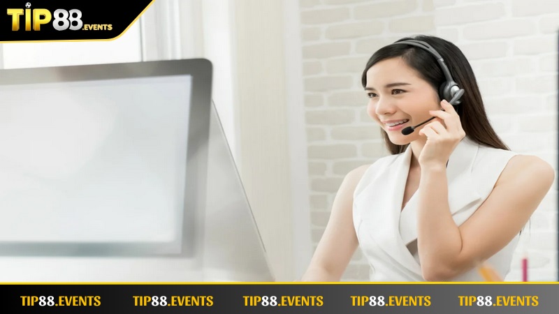 Liên Hệ TIP88 - Dịch Vụ Chăm Sóc Khách Hàng Tận Tình 24/24 Bộ phận tổng đài luôn túc trực 24/7 để tiếp nhận xử lý vấn đề