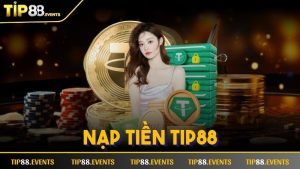 Nạp Tiền TIP88
